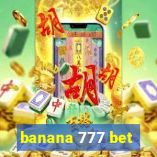 banana 777 bet